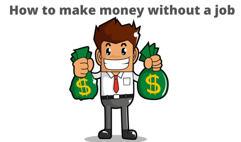How to make money without a job