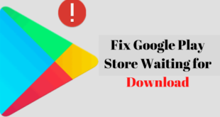 Fix Google Play Store Waiting for Download