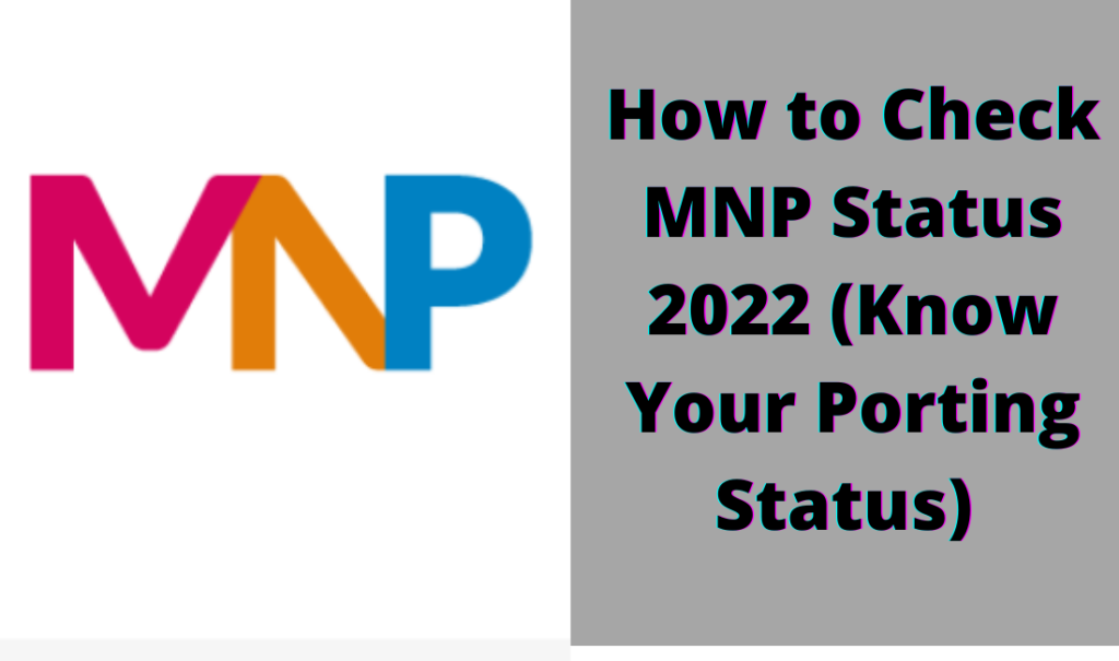 How to Check MNP Status 2022 (Know Your Porting Status)