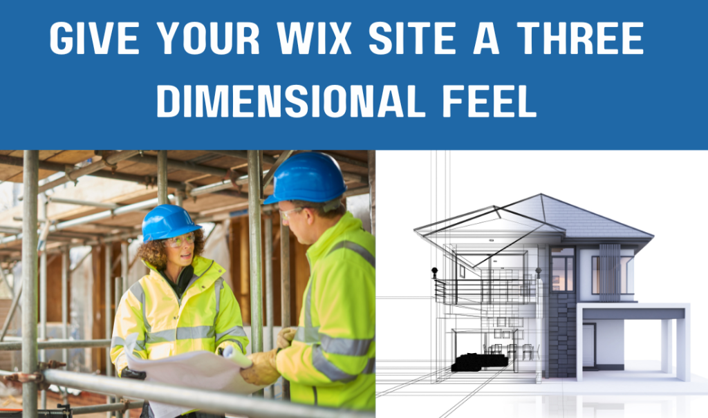 Give your Wix Site a Three Dimensional Feel
