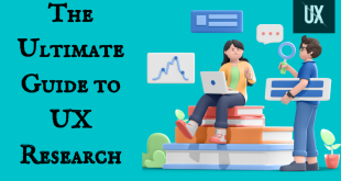 The Ultimate Guide to UX Research