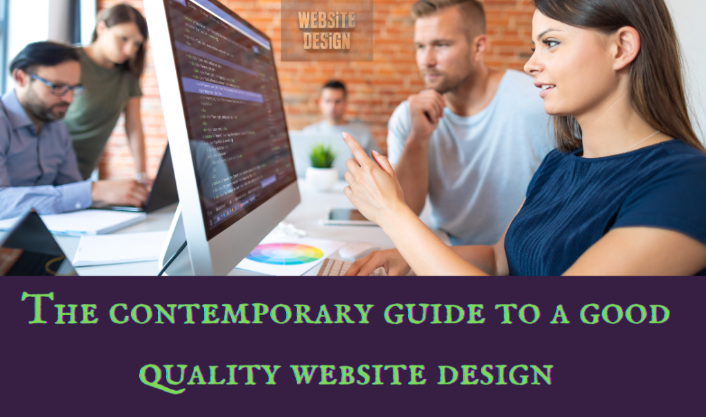 The contemporary guide to a good quality website design