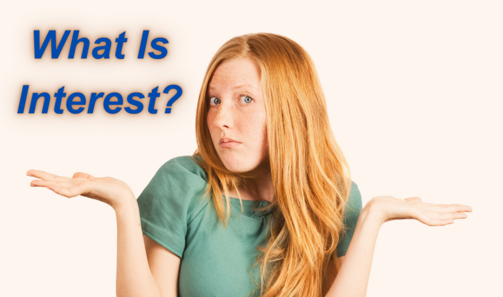 What Is Interest