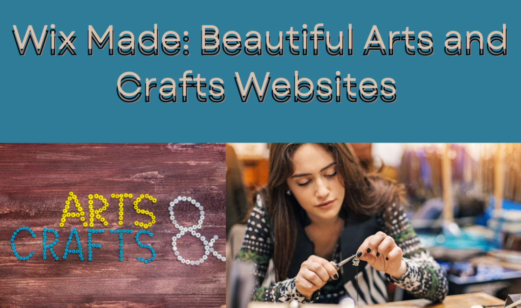 Wix Made: Beautiful Arts and Crafts Websites