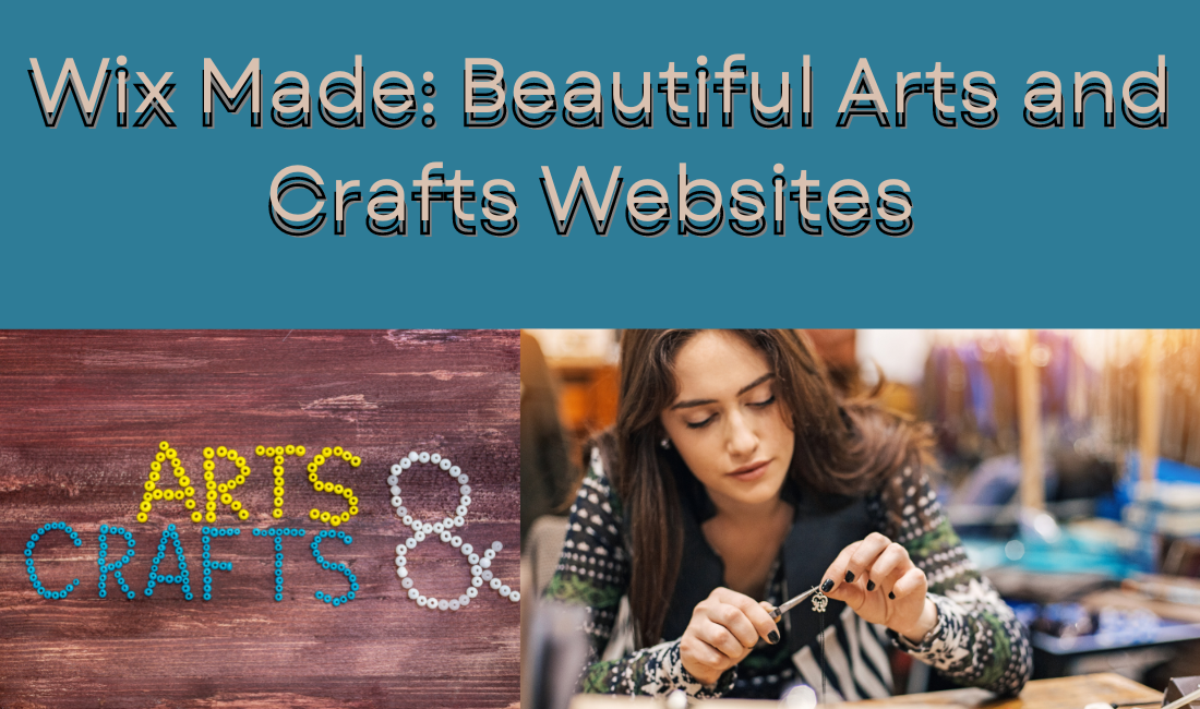 Wix Made: Beautiful Arts and Crafts Websites 