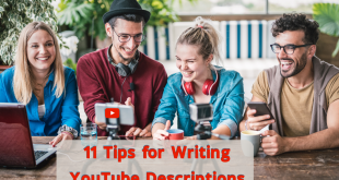 11 Tips for Writing YouTube Descriptions