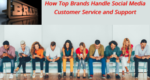 How Top Brands Handle Social Media Customer Service and Support