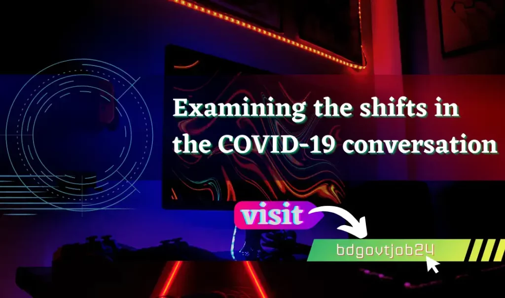 Examining the shifts in the COVID-19 conversation