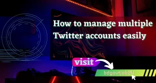 How to manage multiple Twitter accounts easily