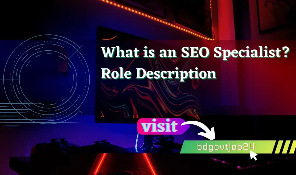 What is an SEO Specialist Role Description