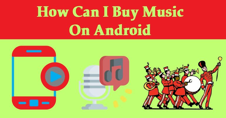 How Can I Buy Music On Android