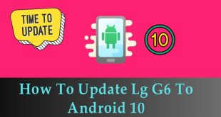 How To Update Lg G6 To Android 10