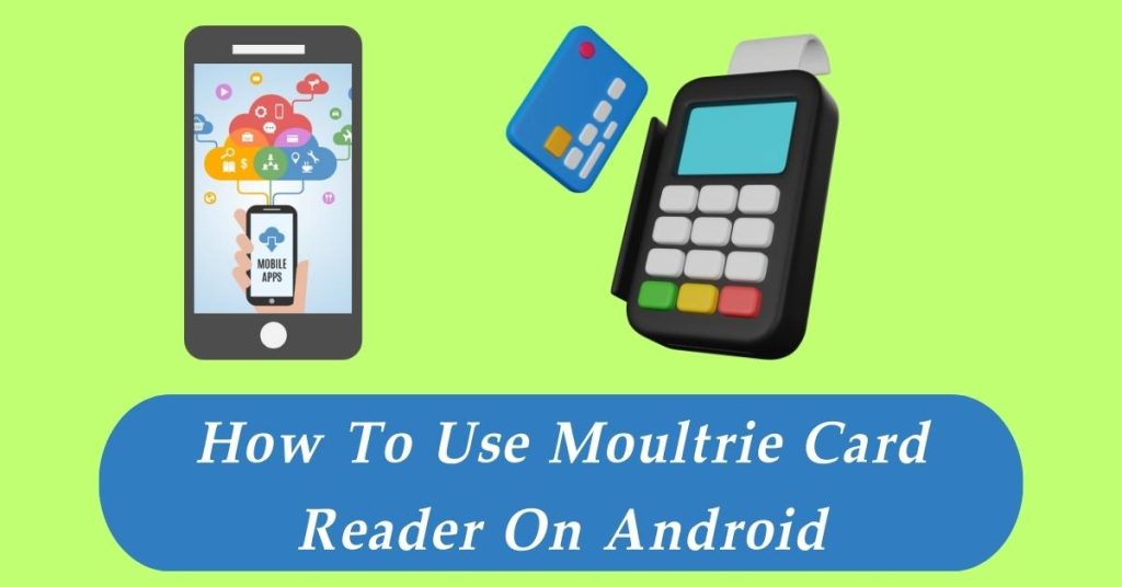 How To Use Moultrie Card Reader On Android